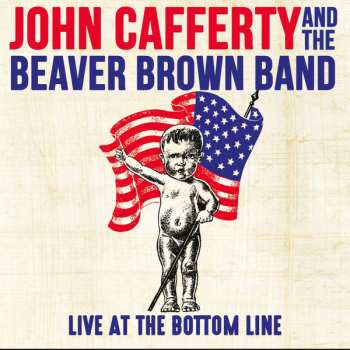 Album John Cafferty And The Beaver Brown Band: Live At The Bottom Line
