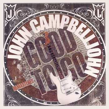 LP John Campbelljohn: Good To Go LTD | CLR