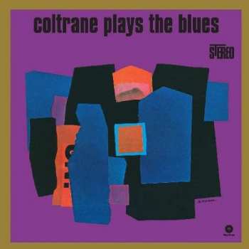 LP John Coltrane: Coltrane Plays The Blues