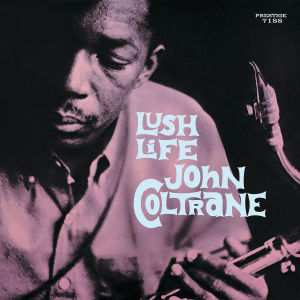 CD John Coltrane: Lush Life