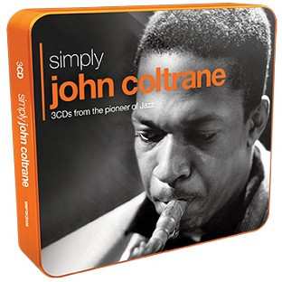 3CD/Zestaw pudełkowy John Coltrane: Simply John Coltrane (3CDs From One Of Jazz's True Legends)