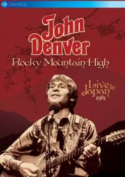 John Denver: Rocky Mountain High - Live In Japan