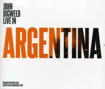 John Digweed: Live In Argentina