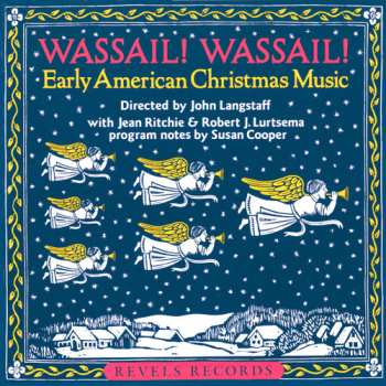 CD John Langstaff: Wassail! Wassail! (Early American Christmas Music)
