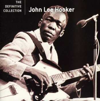 Album John Lee Hooker: The Definitive Collection