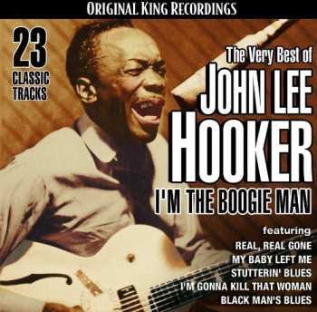 Album John Lee Hooker: The Very Best Of John Lee Hooker - I'm The Boogie Man