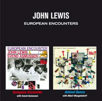 Album John Lewis: European Encounters : European Encounter + Animal Dance