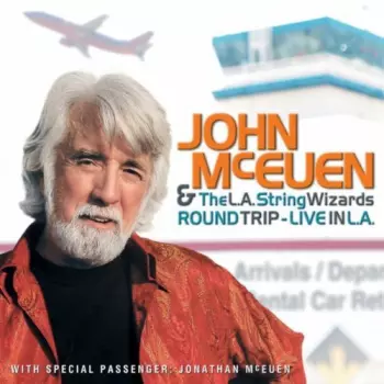 John McEuen & The L.A. String Wizards: Round Trip (Live In L.A.)