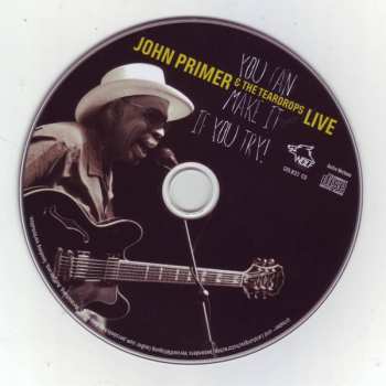 CD John Primer & The Teardrops: You Can Make It If You Try!
