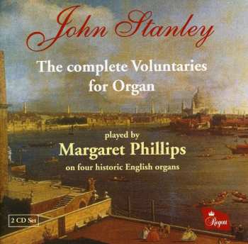 2CD John Stanley: The Complete Voluntaries For Organ