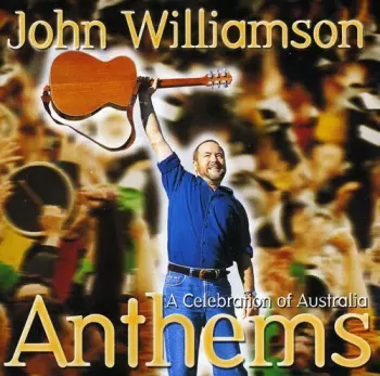 Anthems - A Celebration Of Australia