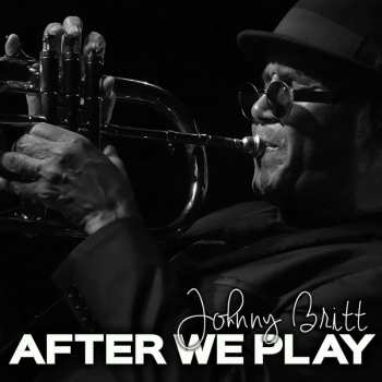 CD Johnny Britt: After We Play