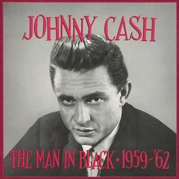 Album Johnny Cash: The Man In Black • 1959-'62