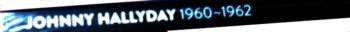 CD/Zestaw pudełkowy Johnny Hallyday: Johnny Hallyday 1960-1962