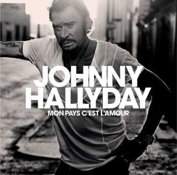 CD Johnny Hallyday: Mon Pays C'est L'amour LTD