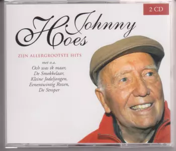 Johnny Hoes: Zijn Allergrootste Hits