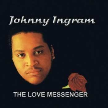 CD Johnny Ingram: Love Messenger