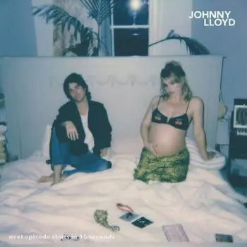 Johnny Lloyd: Next Episode Starts In 15 Seconds