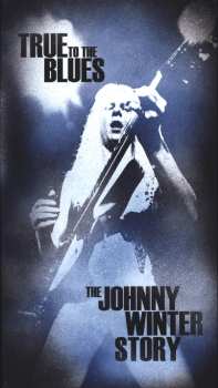 4CD/Zestaw pudełkowy Johnny Winter: True To The Blues: The Johnny Winter Story