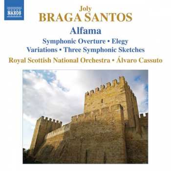 CD Royal Scottish National Orchestra: Alfama • Symphonic Overture • Elegy • Variations • Three Symphonic Sketches
