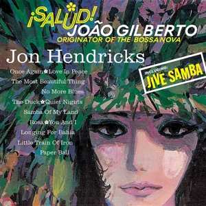 LP Jon Hendricks: ¡Salud! João Gilberto