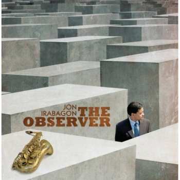 CD Jon Irabagon: The Observer