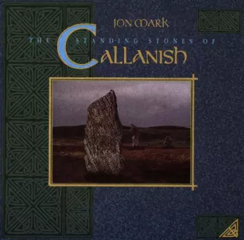 The Standing Stones Of Callanish