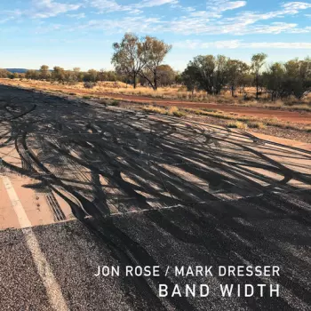 Mark Dresser: Band Width