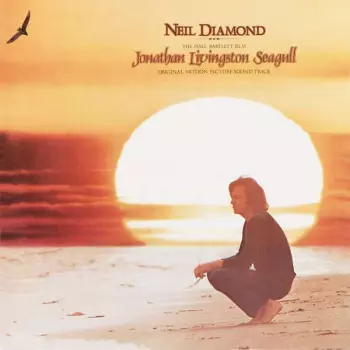 Neil Diamond: Jonathan Livingston Seagull (Original Motion Picture Sound Track)