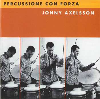CD Jonny Axelsson: Percussione Con Forza