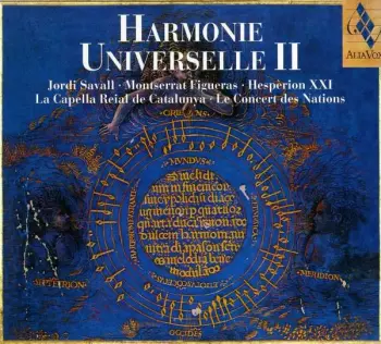 Harmonie Universelle II (Portrait Alia Vox 2001-2004)