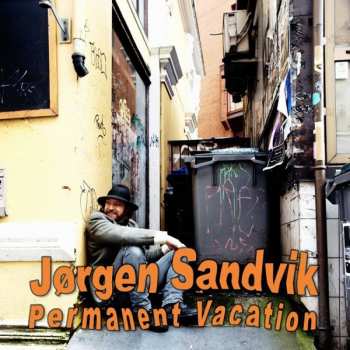 LP Jørgen Sandvik: Permanent Vacation