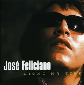 Album José Feliciano: Light My Fire