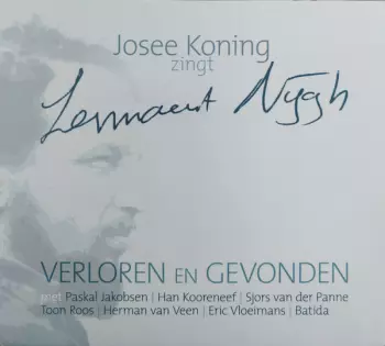 Josee Koning: Zingt Lennaert Nijgh - Verloren En Gevonden
