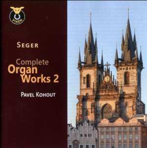 CD Josef Ferdinand Seger: Sämtliche Orgelwerke
