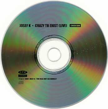 CD Josef K: Crazy To Exist (Live)