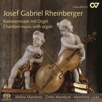 SACD Josef Rheinberger: Kammermusik Mit Orgel