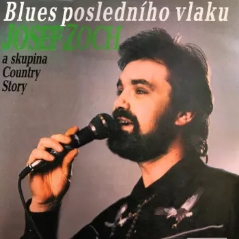 Josef Zoch: Blues Posledního Vlaku