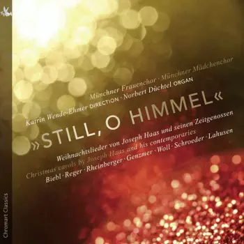 Münchner Frauen- & Mädchenchor - Still, O Himmel
