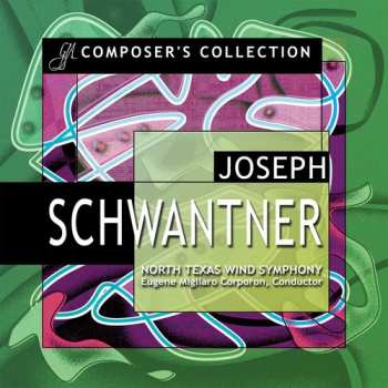 2CD Joseph Schwantner: Joseph Schwantner