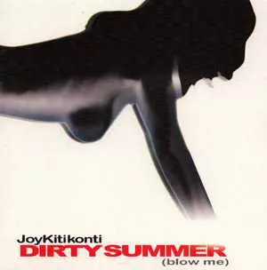 Joy Kitikonti: Dirty Summer