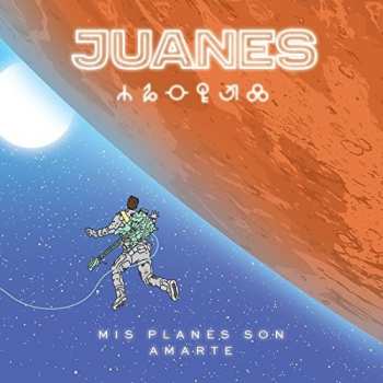 Album Juanes: Mis Planes Son Amarte