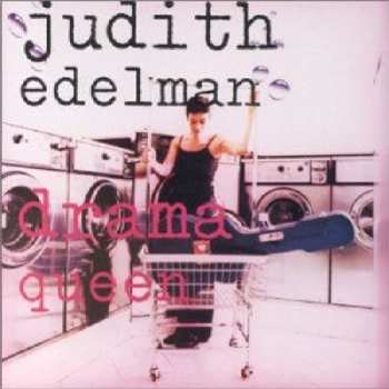 CD Judith Edelman: Drama Queen