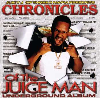 Album Juicy J: Chronicles Of The Juice Man (Underground Album)