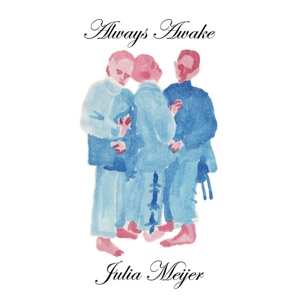 CD Julia Meijer: Always Awake