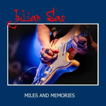 CD Julian Sas: Miles And Memories