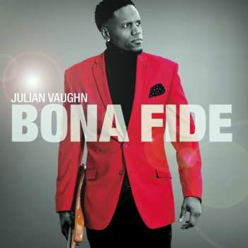 Album Julian Vaughn: Bona Fide