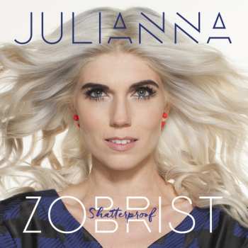 CD Julianna Zobrist: Shatterproof