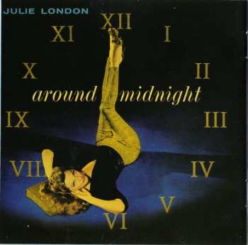 CD Julie London: Calendar Girl Plus Around Midnight