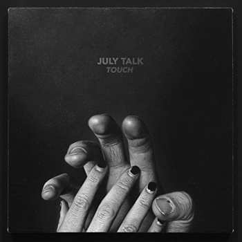 Album July Talk: Touch
